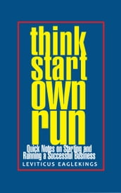 Think Start Own Run