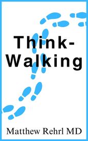 Think-Walking