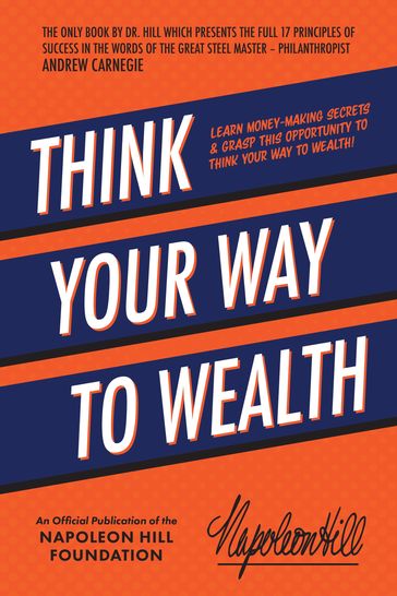 Think Your Way to Wealth - Napoleon Hill