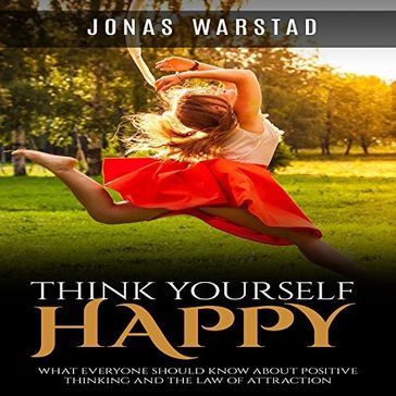 Think Yourself Happy - Jonas Warstad