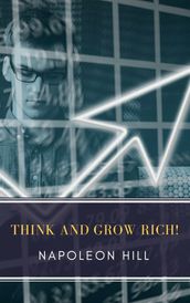 Think and Grow Rich!