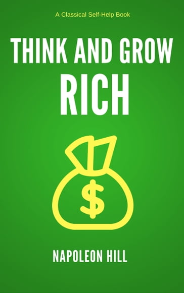 Think and Grow Rich - Napoleon Hill