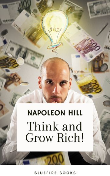 Think and Grow Rich: The Original 1937 Unedited Edition - Kindle eBook - Napoleon Hill - Bluefire Books