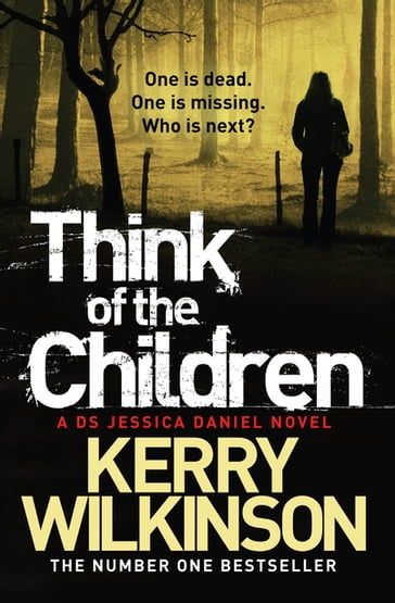 Think of the Children - Kerry Wilkinson