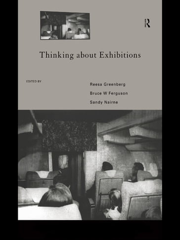 Thinking About Exhibitions - Bruce W. Ferguson - Reesa Greenberg - Sandy Nairne