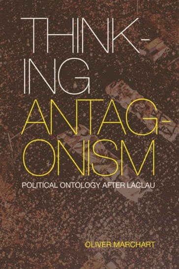 Thinking Antagonism - Oliver Marchart