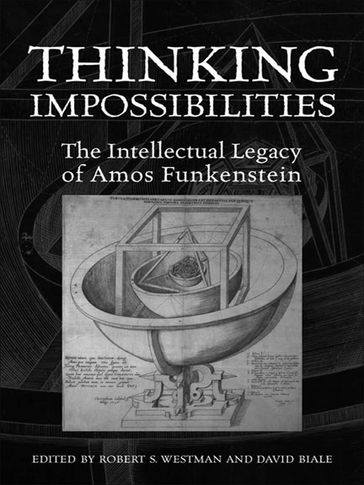 Thinking Impossibilities - Robert S. Westman - David Biale