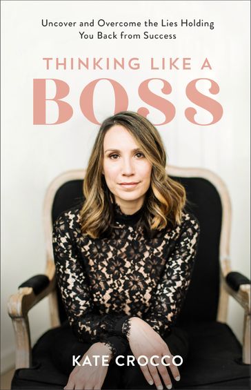 Thinking Like a Boss - Kate Crocco