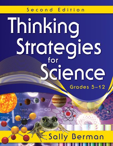 Thinking Strategies for Science, Grades 5-12 - Sally Berman
