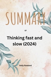 Thinking fast and slow (2024)
