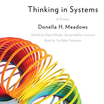 Thinking in Systems - Donella Meadows