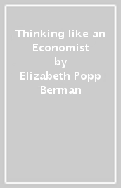 Thinking like an Economist