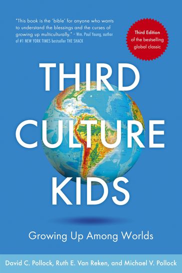 Third Culture Kids - David C. Pollock - Michael V. Pollock - Ruth E. Van Reken