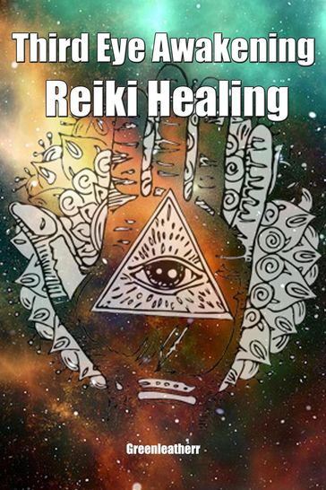 Third Eye Awakening & Reiki Healing: Beginner Guide for Energy Healing, Open Third Eye Chakra Pineal Gland Activation - Green leatherr
