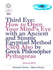Third Eye: How to Open Your Mind