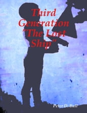 Third Generation the Lost Ship