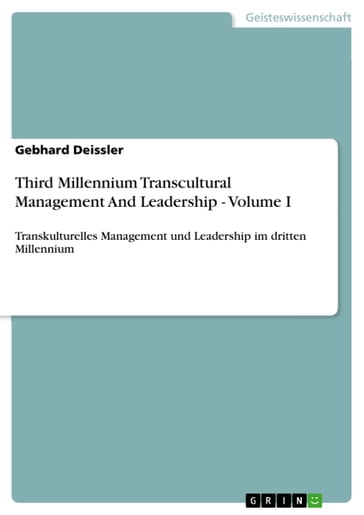 Third Millennium Transcultural Management And Leadership - Volume I - Gebhard Deissler