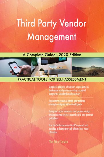 Third Party Vendor Management A Complete Guide - 2020 Edition - Gerardus Blokdyk