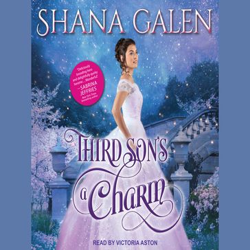 Third Son's A Charm - Shana Galen