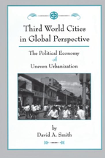 Third World Cities In Global Perspective - David Smith