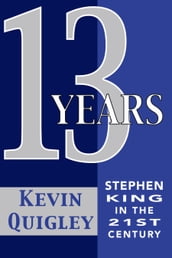 Thirteen Years: Stephen King in the Twenty-First Century