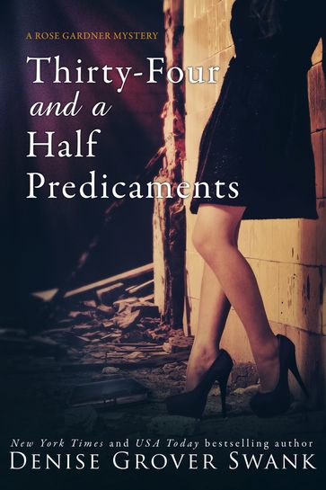 Thirty-Four and a Half Predicaments - Denise Grover Swank