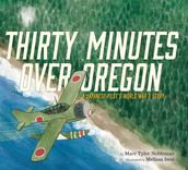 Thirty Minutes Over Oregon