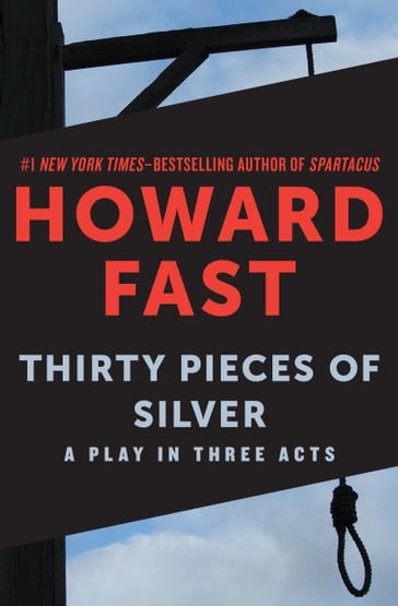 Thirty Pieces of Silver - Howard Fast