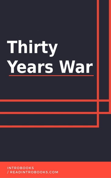 Thirty Years War - IntroBooks Team