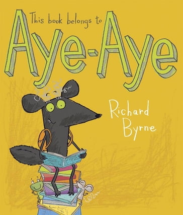This Book Belongs to Aye-Aye - Richard Byrne