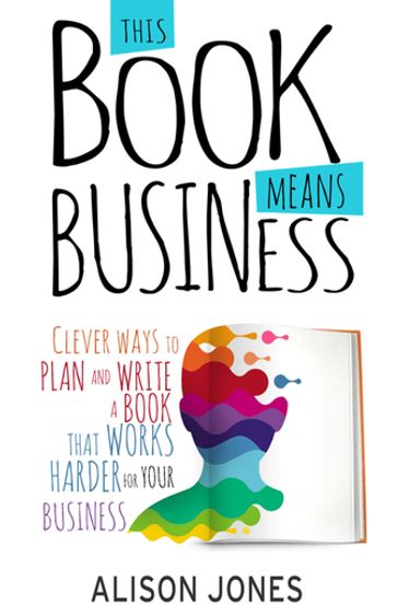 This Book Means Business - Alison Jones