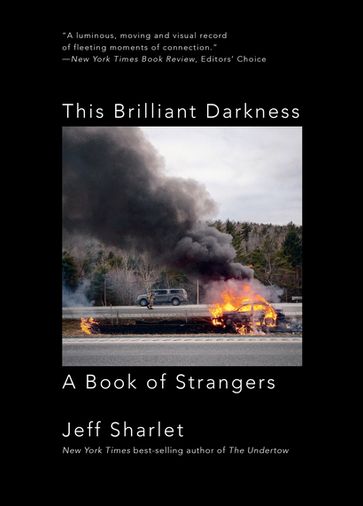 This Brilliant Darkness: A Book of Strangers - Jeff Sharlet