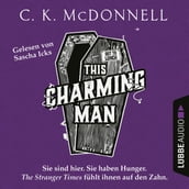 This Charming Man - The Stranger Times, Teil 2 (Gekürzt)