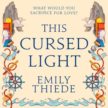 This Cursed Light - Emily Thiede