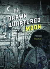 This Drawn & Quartered Moon