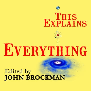 This Explains Everything - John Brockman