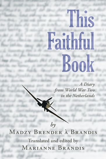 This Faithful Book - Madzy Brender à Brandis