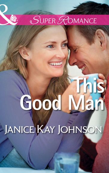 This Good Man (Mills & Boon Superromance) (The Mysteries of Angel Butte, Book 5) - Janice Kay Johnson