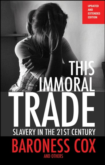 This Immoral Trade, new edition - Baroness Caroline Cox - Ziallo Gogui