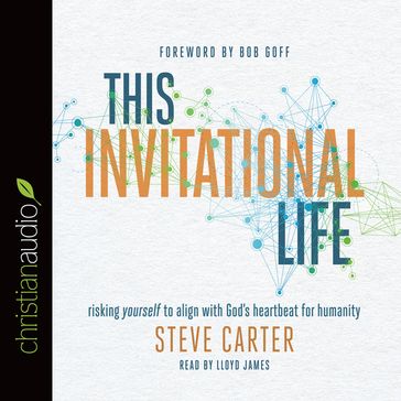 This Invitational Life - Steve Carter