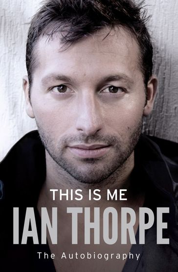 This Is Me - Ian Thorpe