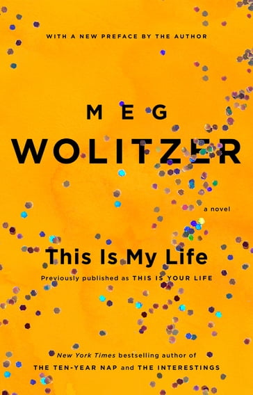 This Is My Life - Meg Wolitzer