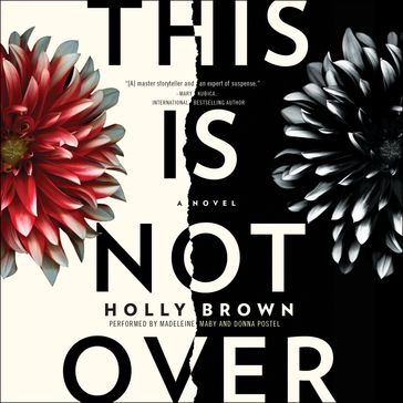 This Is Not Over - Holly Brown