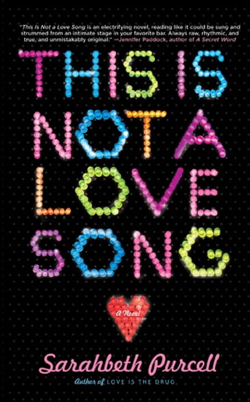 This Is Not a Love Song - Sarahbeth Purcell