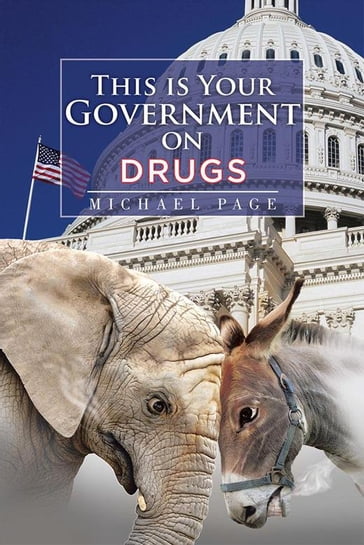 This Is Your Government on Drugs - Michael Page