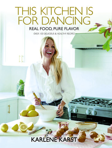 This Kitchen is for Dancing - Karlene Karst