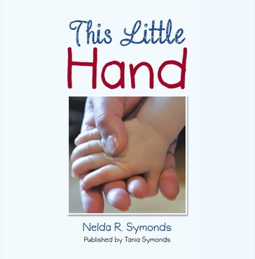 This Little Hand - Nelda R. Symonds