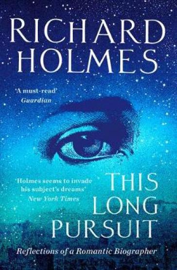 This Long Pursuit - Richard Holmes