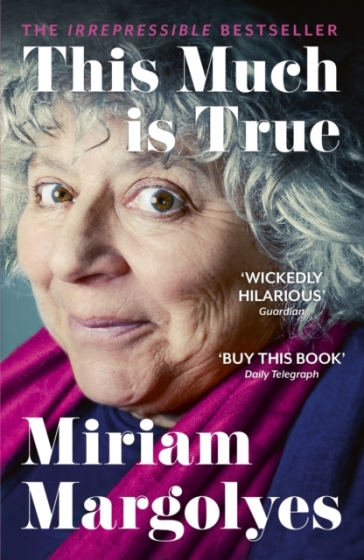 This Much is True - Miriam Margolyes