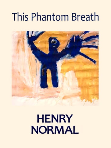 This Phantom Breath - Henry Normal